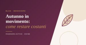 Grafica Rigenera Active in prugna e oro con il titolo Autunno in movimento: come restare costanti e una foglia stilizzata